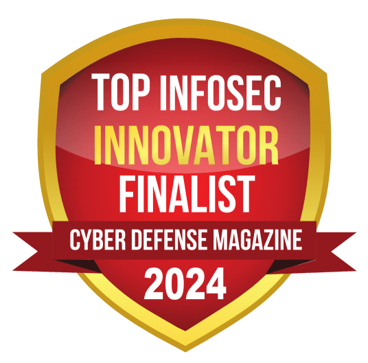 Ein rot-goldenes Abzeichen mit den Aufschriften 'TOP INFOSEC INNOVATOR FINALIST' und 'CYBER DEFENSE MAGAZINE 2024' auf einem Band am unteren Rand.