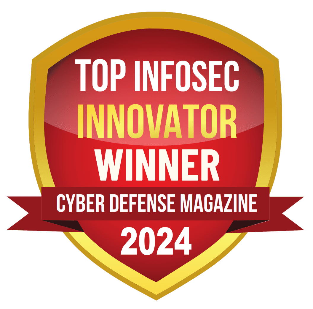 Eine schildförmige Auszeichnung mit der Aufschrift 'Top Infosec Innovator Winner' in fetten weißen und goldenen Buchstaben auf rotem Hintergrund, darunter ein Banner mit der Aufschrift 'Cyber Defense Magazine 2024'.
