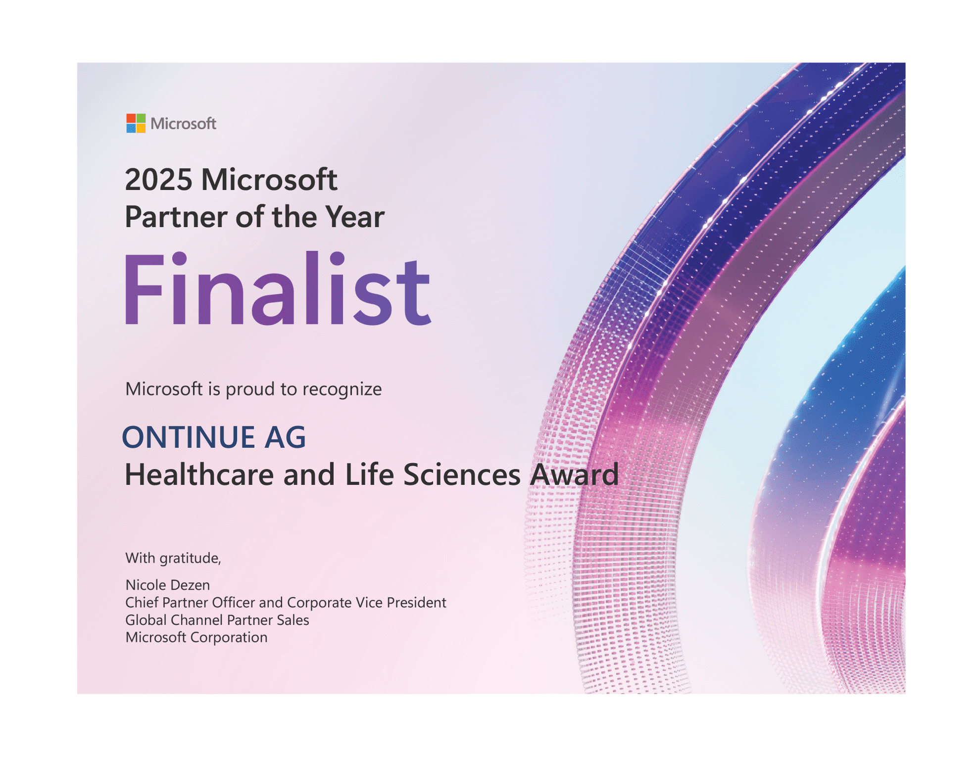 Eine Urkunde, die die ONTUNE AG als Finalist für den „Microsoft Partner of the Year 2025” in der Kategorie „Healthcare and Life Sciences Award” auszeichnet, unterzeichnet von Nicole Dezen, Chief Partner Officer bei Microsoft.